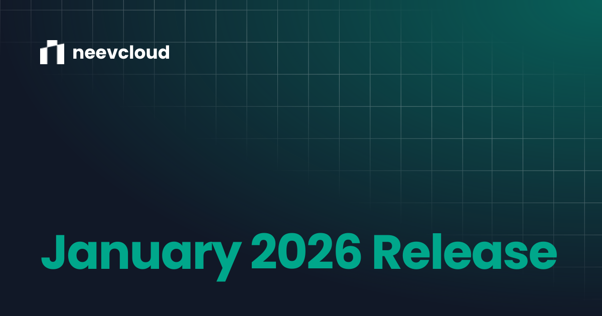 January 2026 Release | neevcloud
