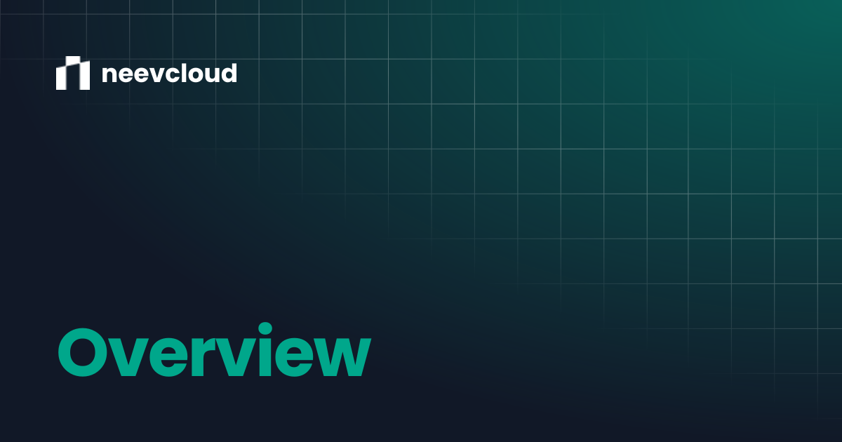 Overview | neevcloud